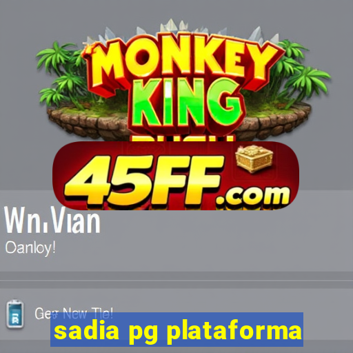 sadia pg plataforma